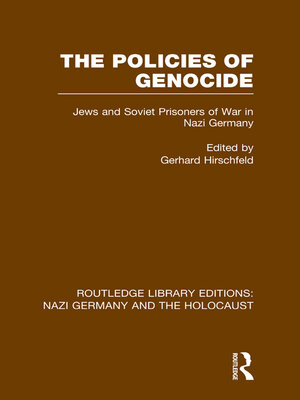 cover image of The Policies of Genocide (RLE Nazi Germany & Holocaust)